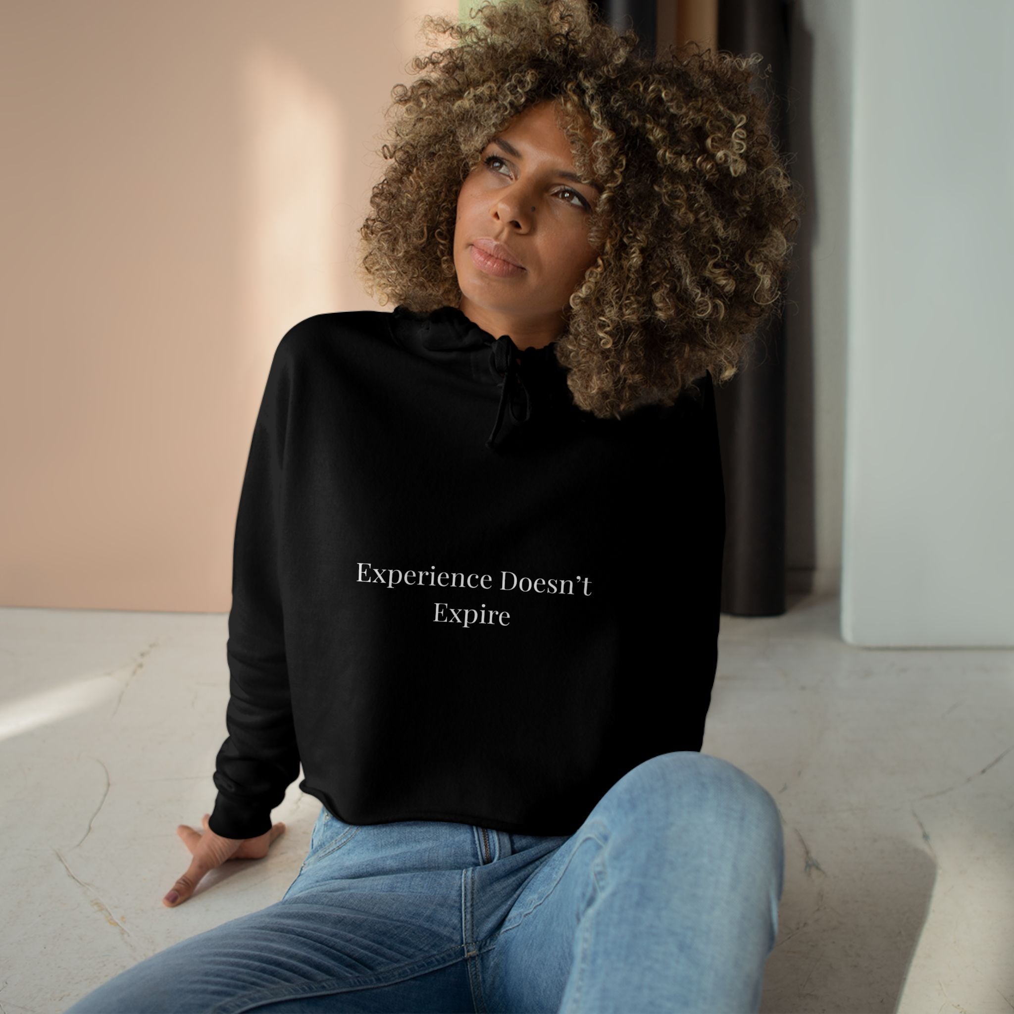 Experience Doesn’t Expire Cropped Hoodie – Minimalist Statement Hoodie for Confident Women