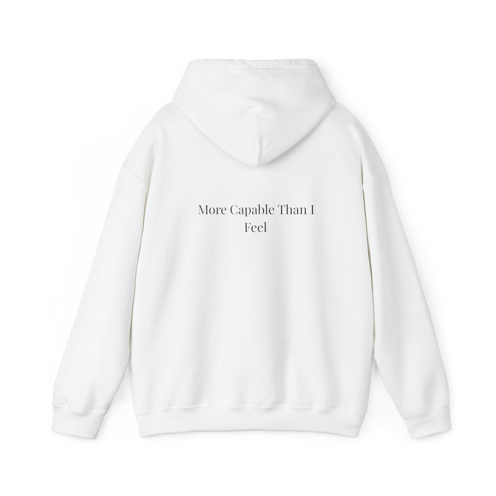 More Capable Than I Feel Hoodie – Minimalist Inspirational Sweatshirt for Women