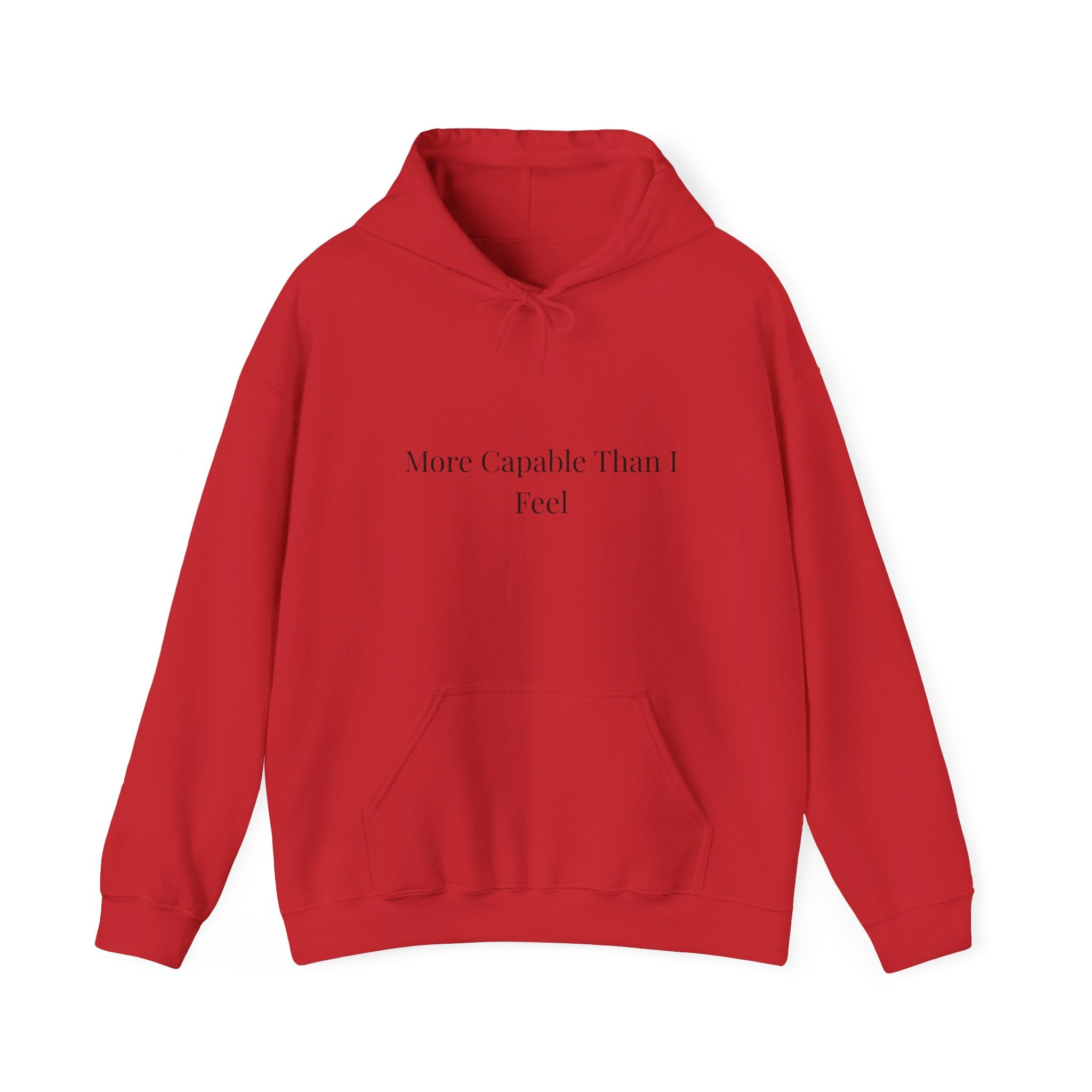 More Capable Than I Feel Hoodie – Minimalist Inspirational Sweatshirt for Women