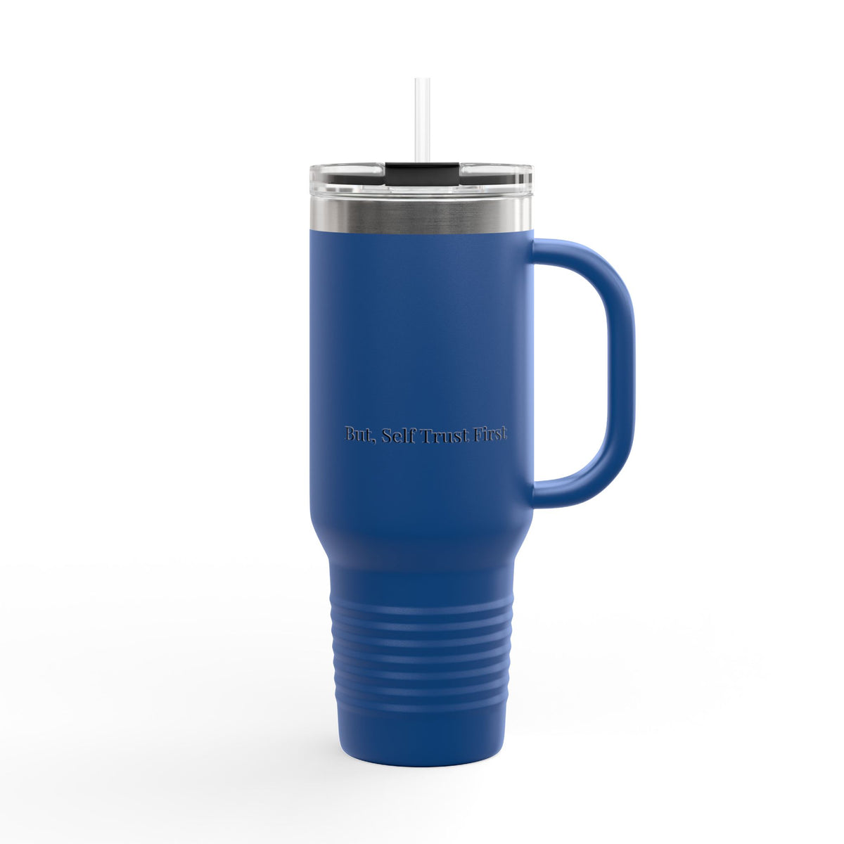 But Self Trust First 40oz Insulated Travel Mug – Stainless Steel Minimal Tumbler for Everyday Use