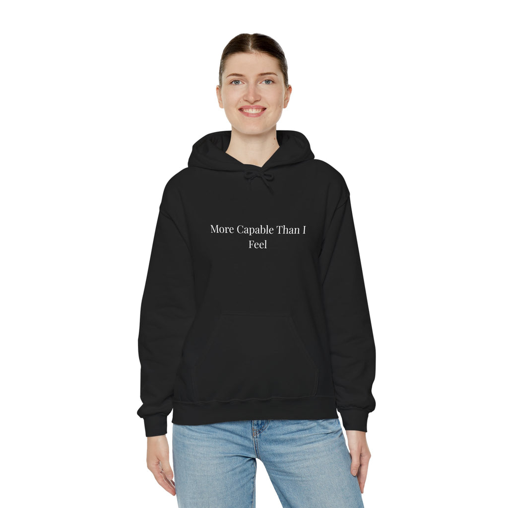 More Capable Than I Feel Hoodie – Minimalist Inspirational Sweatshirt for Women