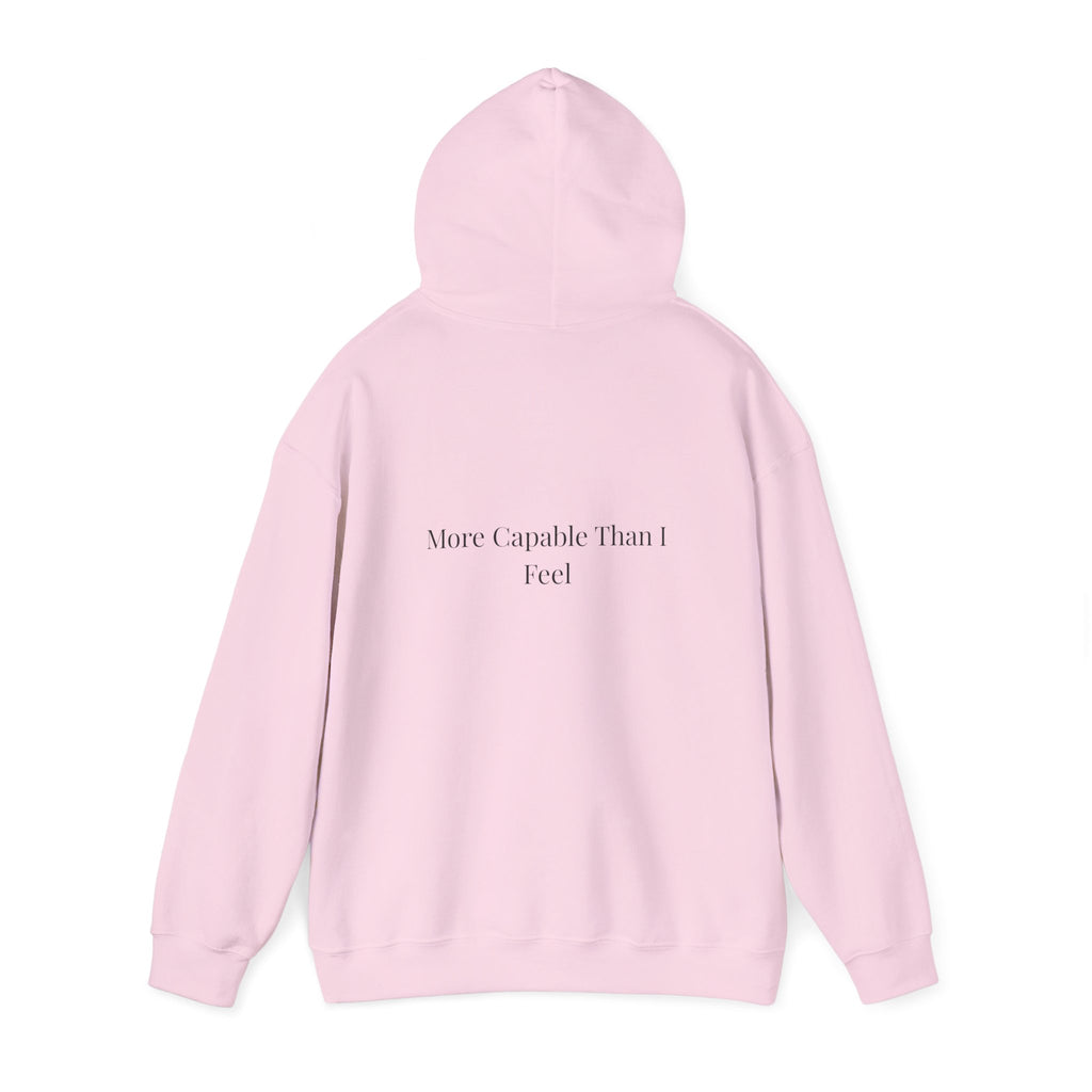 More Capable Than I Feel Hoodie – Minimalist Inspirational Sweatshirt for Women