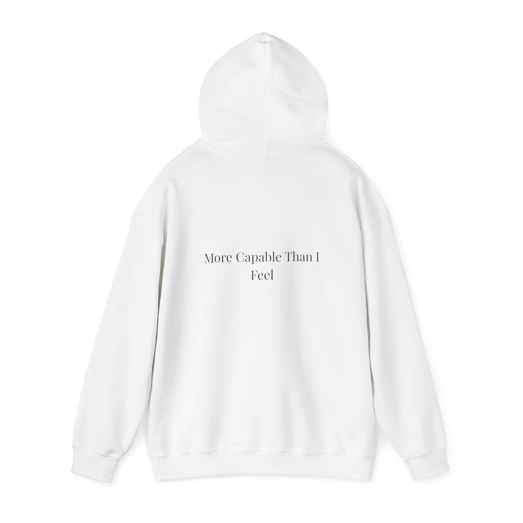 More Capable Than I Feel Hoodie – Minimalist Inspirational Sweatshirt for Women