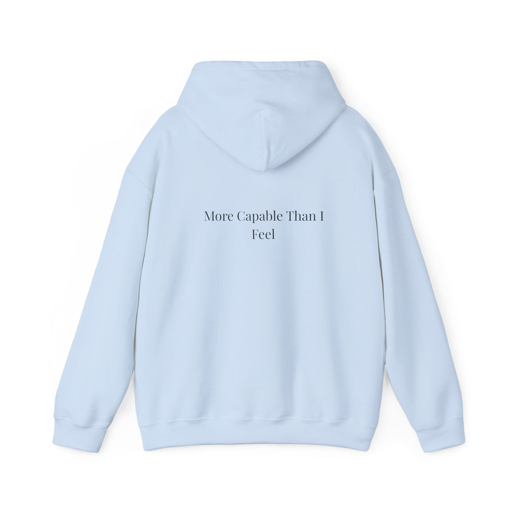 More Capable Than I Feel Hoodie – Minimalist Inspirational Sweatshirt for Women