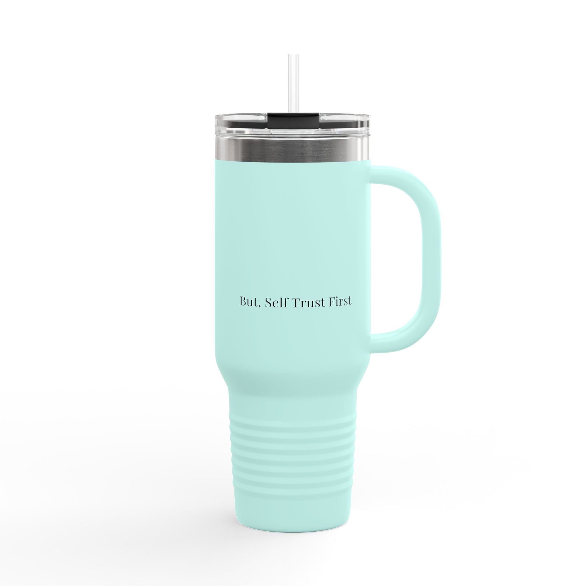 But Self Trust First 40oz Insulated Travel Mug – Stainless Steel Minimal Tumbler for Everyday Use