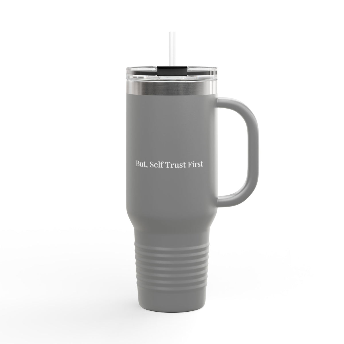 But Self Trust First 40oz Insulated Travel Mug – Stainless Steel Minimal Tumbler for Everyday Use