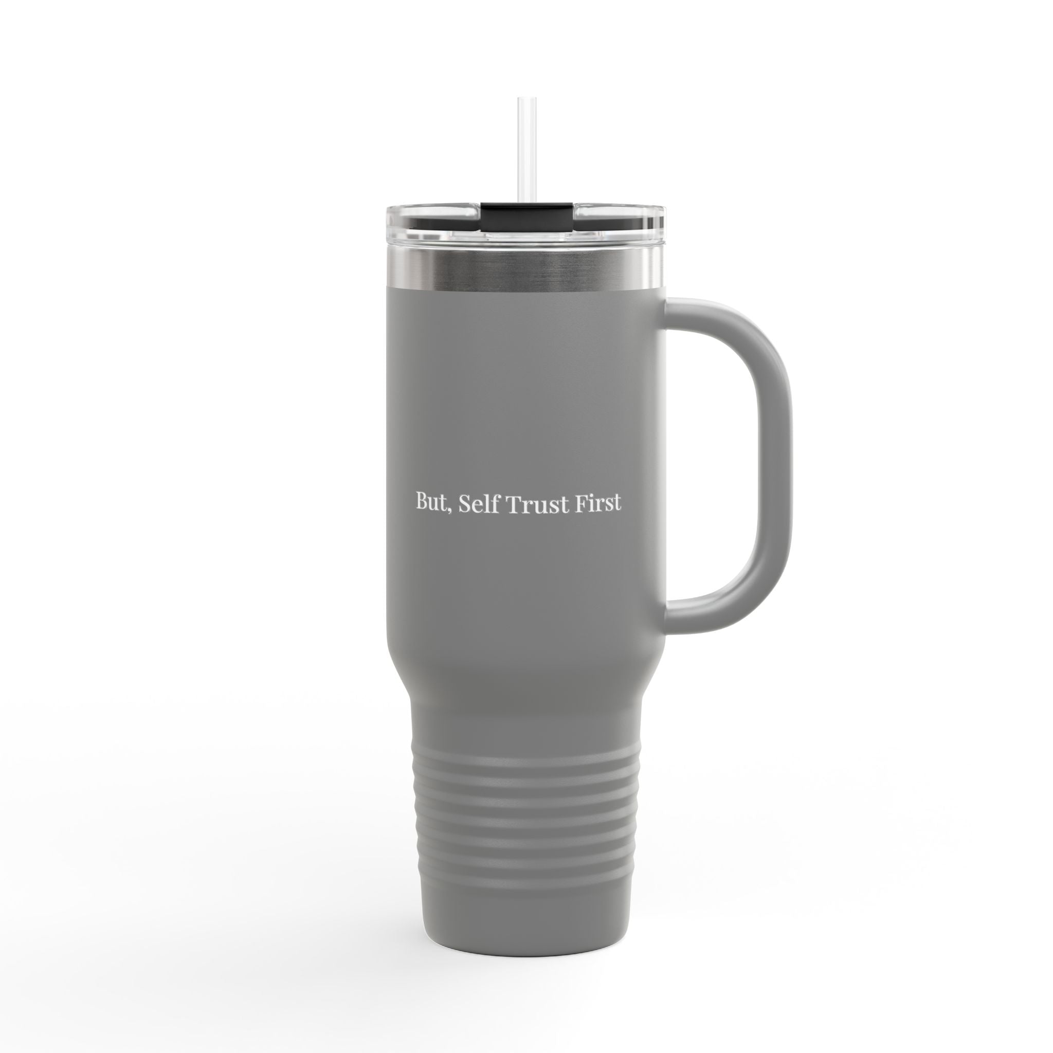 But Self Trust First 40oz Insulated Travel Mug – Stainless Steel Minimal Tumbler for Everyday Use
