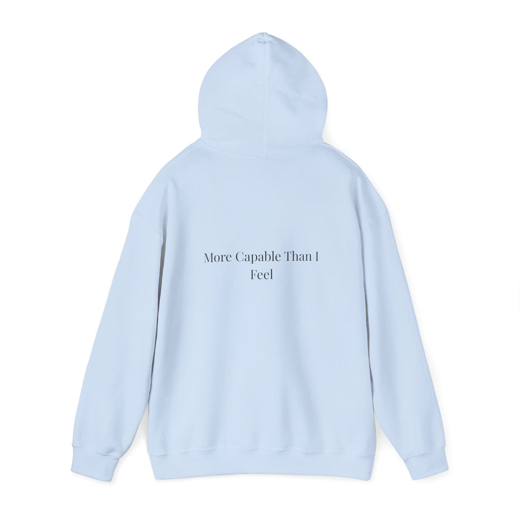 More Capable Than I Feel Hoodie – Minimalist Inspirational Sweatshirt for Women