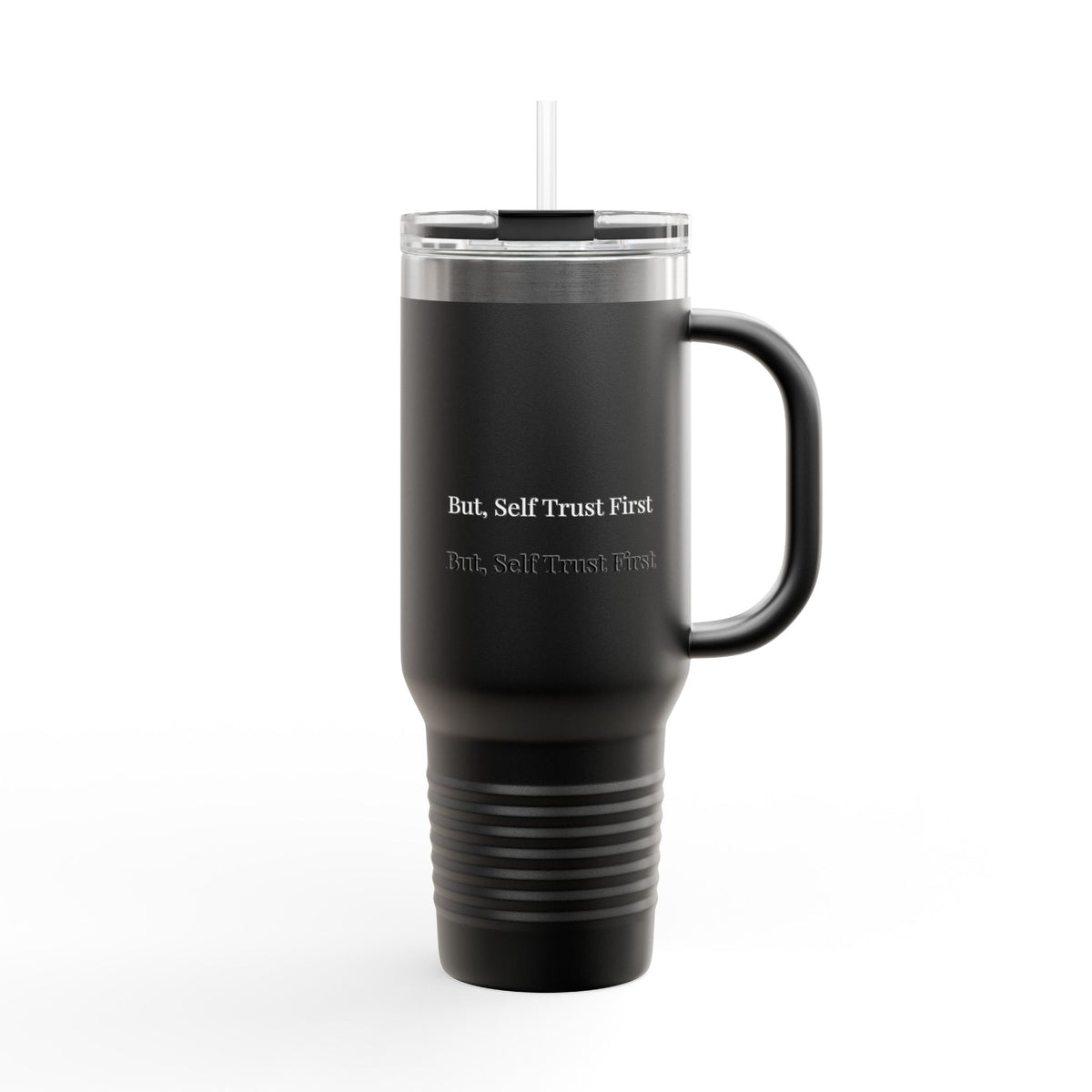 But Self Trust First 40oz Insulated Travel Mug – Stainless Steel Minimal Tumbler for Everyday Use