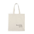 Becoming Quietly Natural Tote Bag – Minimalist Inspirational Canvas Tote for Everyday Use