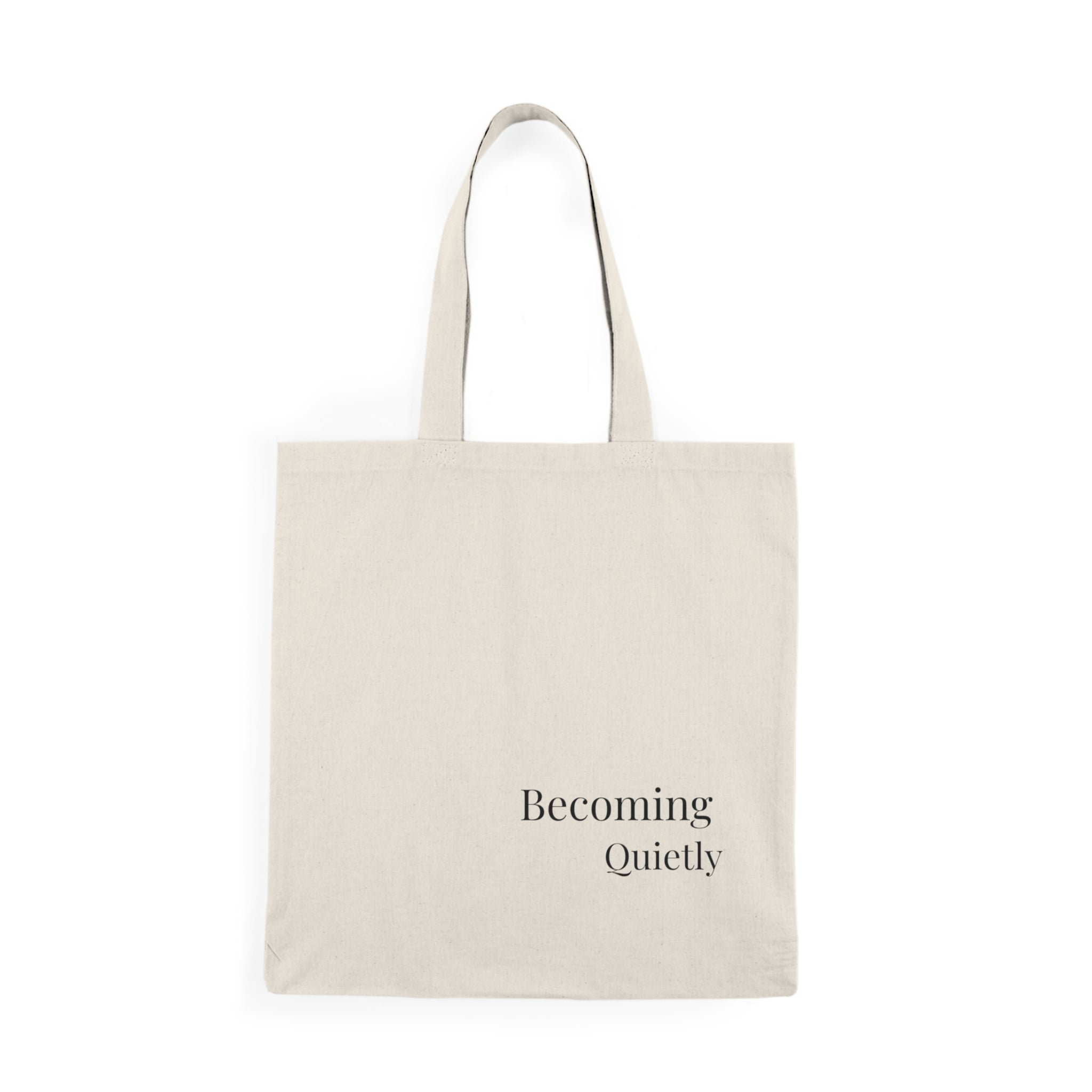 Becoming Quietly Natural Tote Bag – Minimalist Inspirational Canvas Tote for Everyday Use