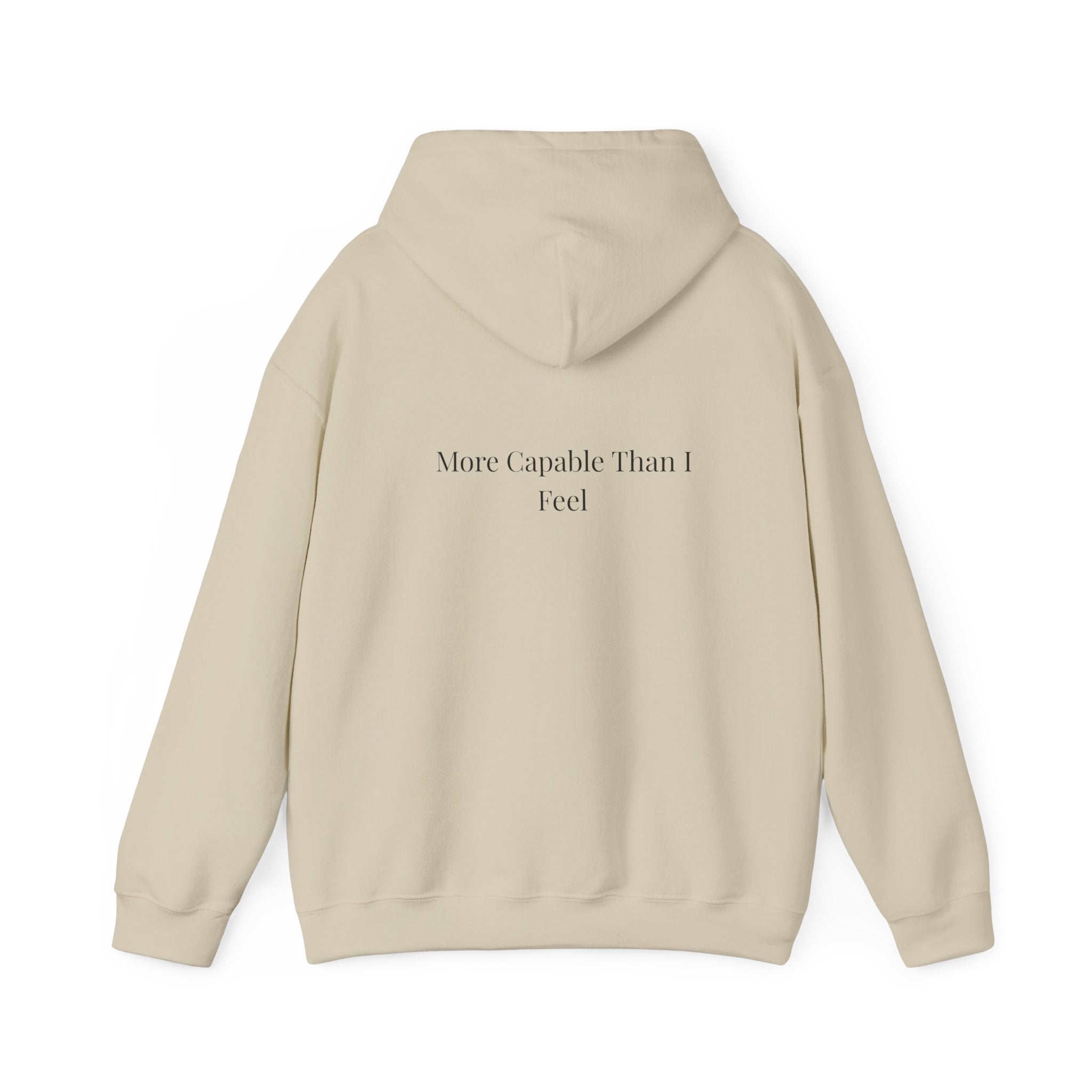More Capable Than I Feel Hoodie – Minimalist Inspirational Sweatshirt for Women