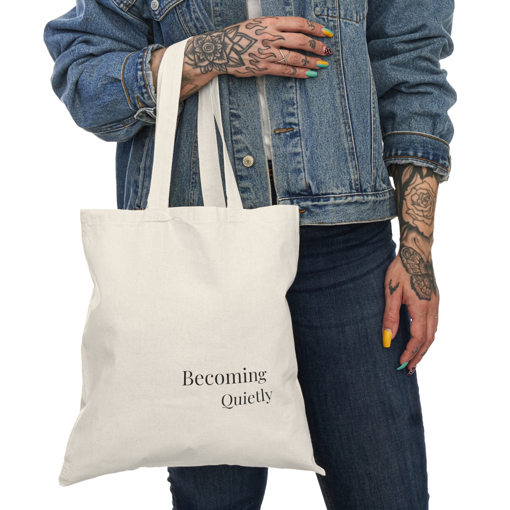 Becoming Quietly Natural Tote Bag – Minimalist Inspirational Canvas Tote for Everyday Use